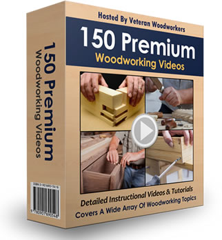 150 Premium Woodworking Instructional Videos Bonus